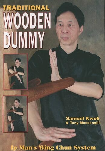 Samuel Kwok Tony Massengill Traditional Wooden Dummy (Tascabile)
