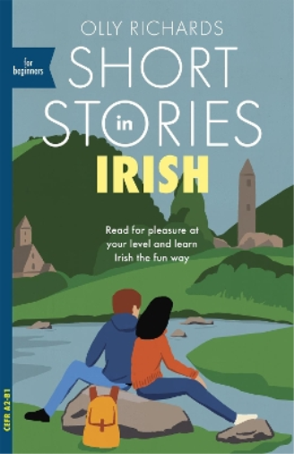 Olly Richards Short Stories in Irish for Beginners (Tascabile) Readers
