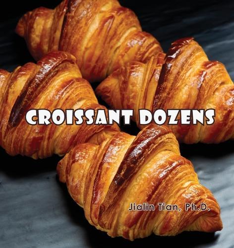 Jialin Tian Croissant Dozens (Tascabile)