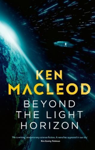 Ken MacLeod Beyond the Light Horizon (Tascabile) Lightspeed trilogy
