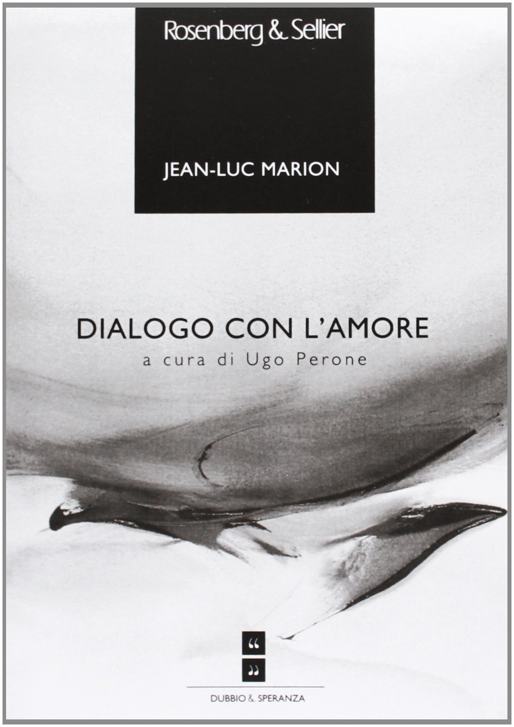 9788878850149 Dialogo con l'amore - Jean-Luc Marion,Ugo Perone