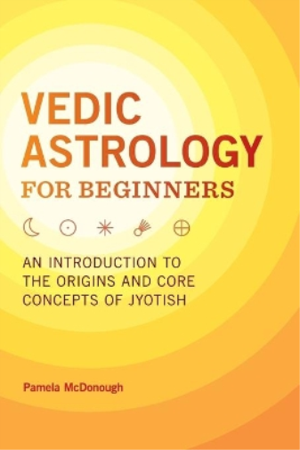 Pamela McDonough Vedic Astrology for Beginners (Tascabile)