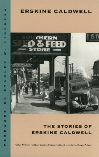 Erskine Caldwell The Stories of Erskine Caldwell (Tascabile)