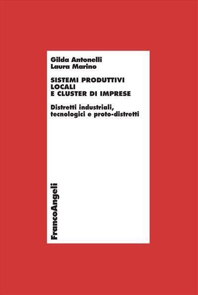 9788820419028 Sistemi produttivi locali e cluster di imprese. - Gilda Antonelli,