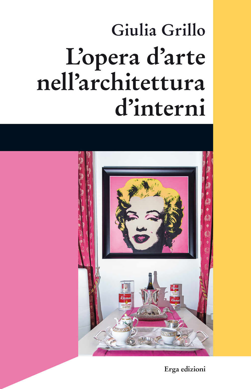 L'opera d'arte nell'architettura d'interni - Grillo Giulia