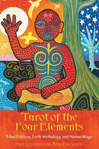 Isha Lerner Amy Ericksen Tarot of the Four Elements (Mixed Media Product)