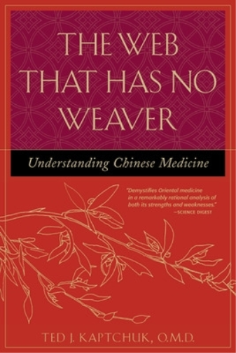 Ted Kaptchuk The Web That Has No Weaver (Tascabile)