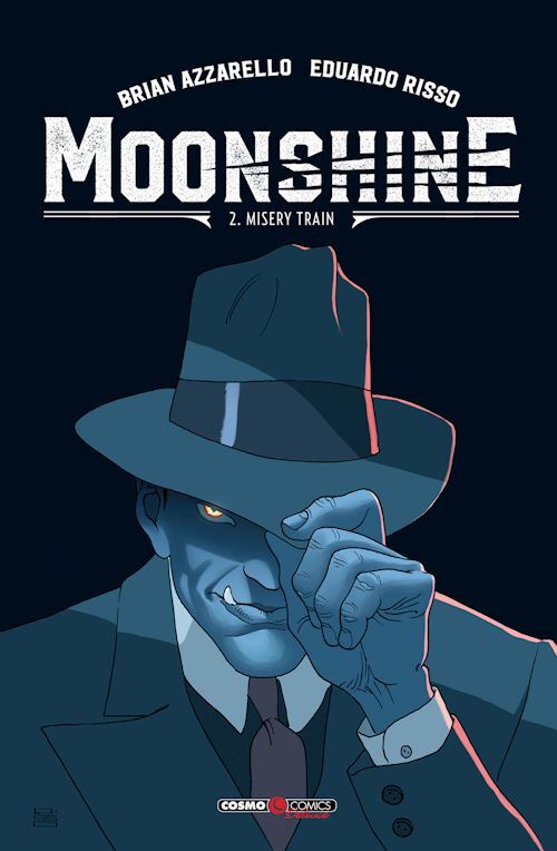 MOONSHINE. VOL. 2: MISERY TRAIN  - AZZARELLO BRIAN - Editoriale Cosmo
