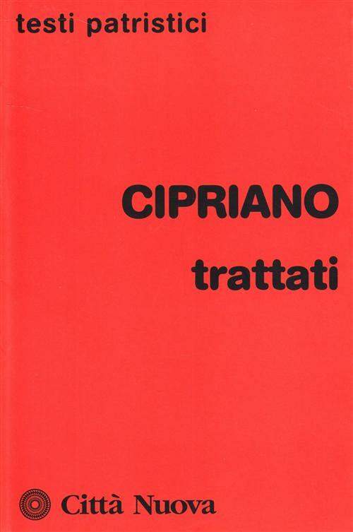 Trattati - Cipriano (san)