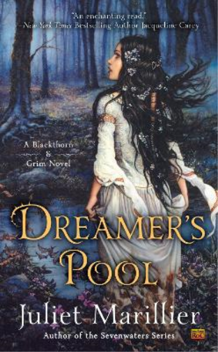Juliet Marillier Dreamer's Pool (Tascabile) Blackthorn & Grim