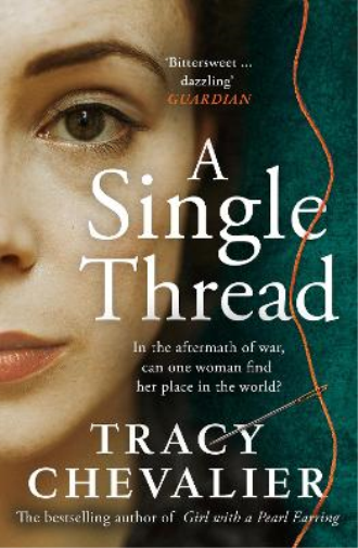 Tracy Chevalier A Single Thread (Tascabile)