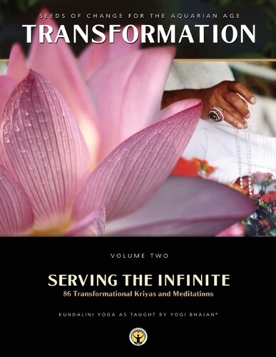Yogi Bhajan Serving the Infinite (Tascabile) Transformation Vol 2