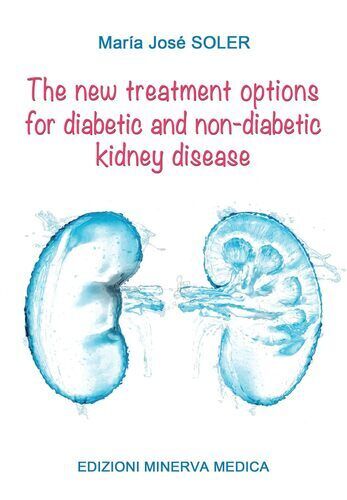 The new treatment options for diabetic and non-diabetic kidney disease