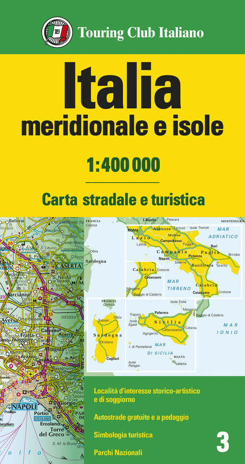 ITALIA MERIDIONALE E ISOLE 1: 400.000. CARTA STRADALE E TURISTICA AA.VV.