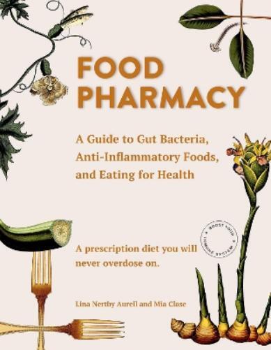 Lina Aurell Mia Clase Food Pharmacy (Copertina rigida)
