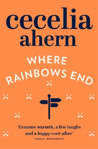 Cecelia Ahern Where Rainbows End (Tascabile)