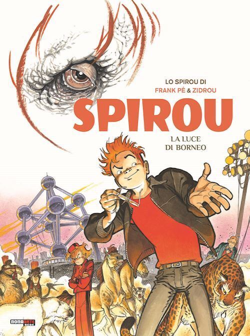 LA LUCE DEL BORNEO. SPIROU  - PE', ZIDROU - Nona Arte