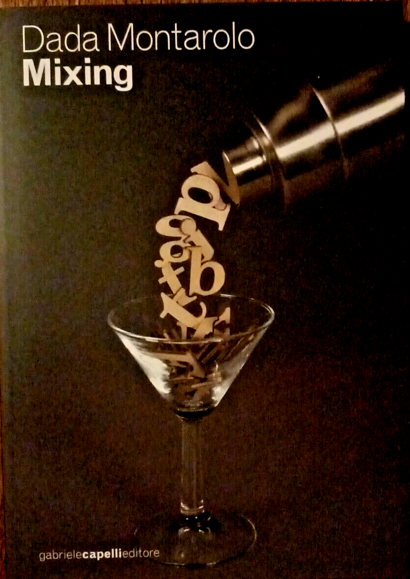 Dada Montarolo Mixing Capelli Editore 2023
