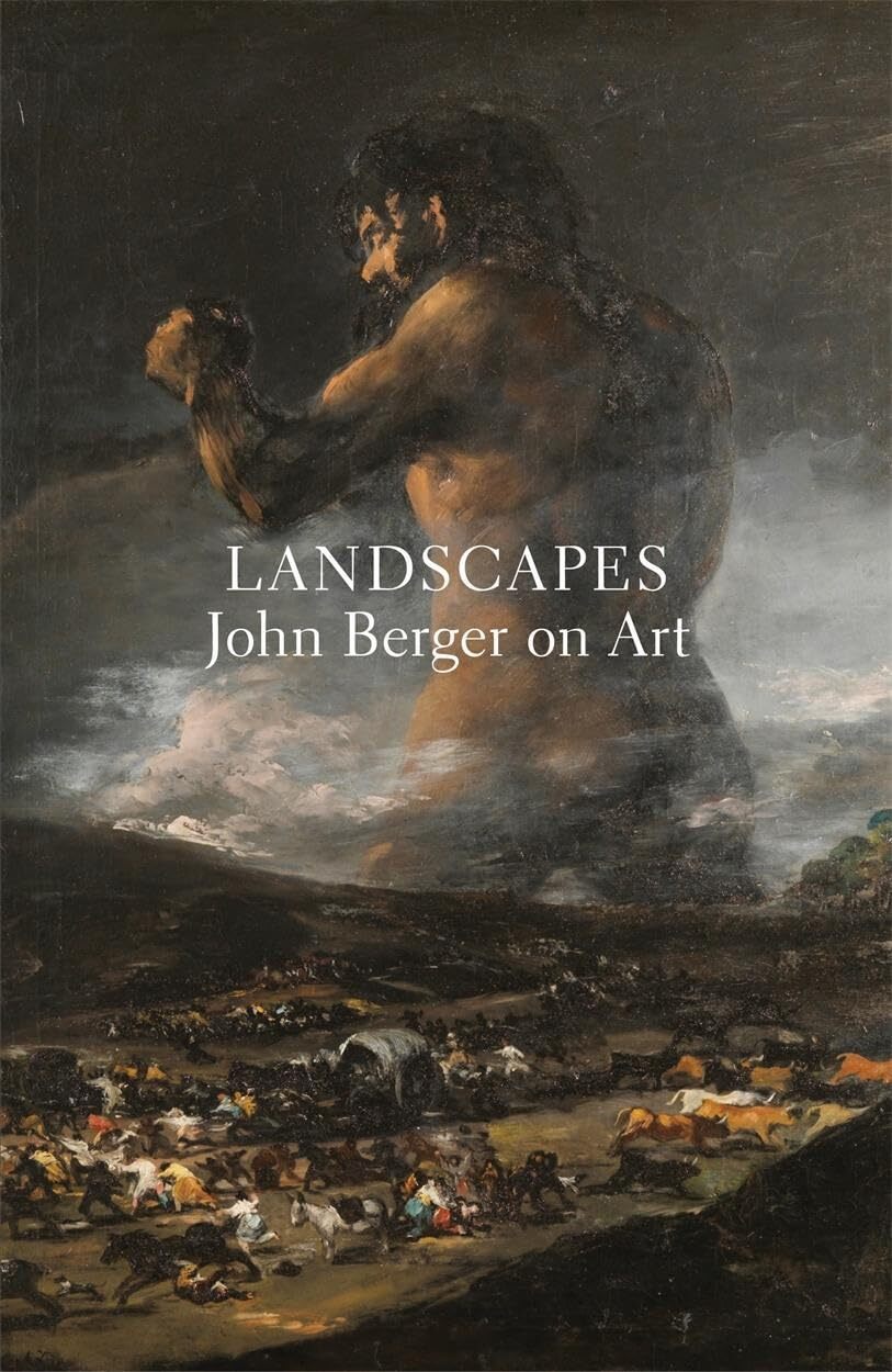 9781784785857 Landscapes: John Berger on Art - John Berger,Tom Overton