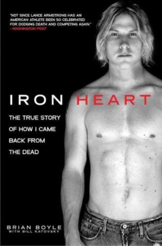Brian Boyle Bill Katovsky Iron Heart (Tascabile)