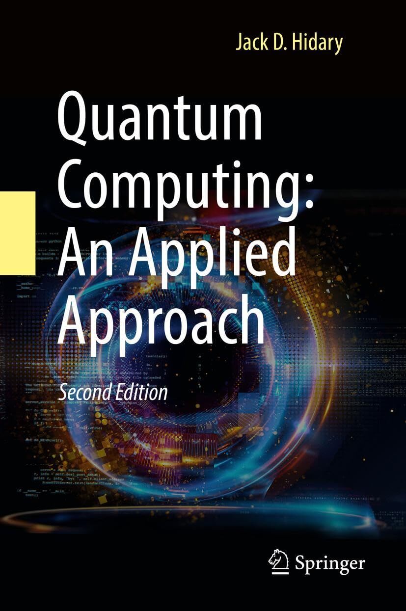 9783030832735 Quantum Computing: An Applied Approach - Jack D. Hidary