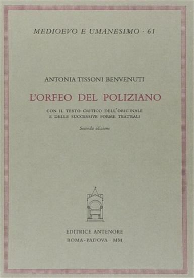 Tissoni Benvenuti,Antonia. - L'Orfeo del Poliziano.