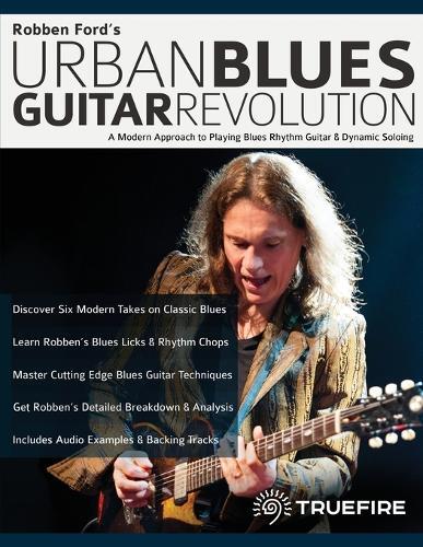 Robben Ford Joseph Alexander Tim  Robben Ford's Urban Blues Guitar  (Tascabile)
