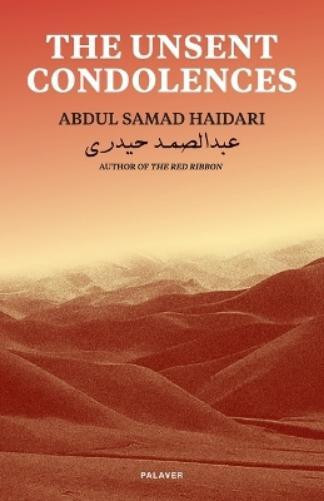 Abdul Samad Haidari The Unsent Condolences (Tascabile)