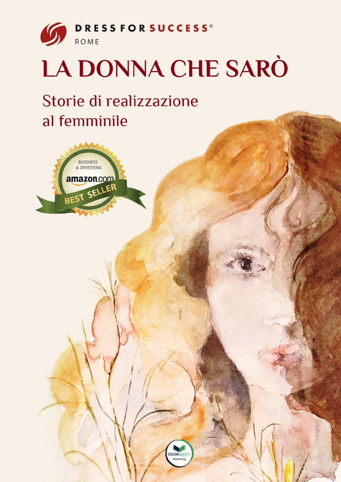 E-Book: La donna che sarò di Dress for Success Rome - Edizioni&100