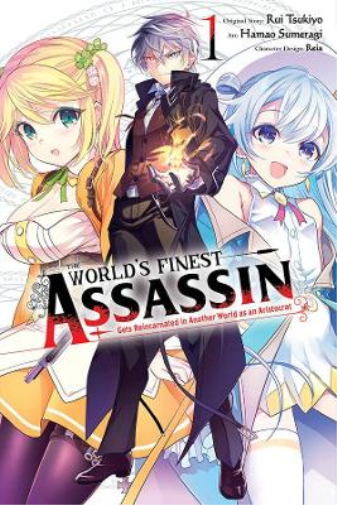 The World's Finest Assassin Gets Reincarnated in Another World, Vol. (Tascabile)