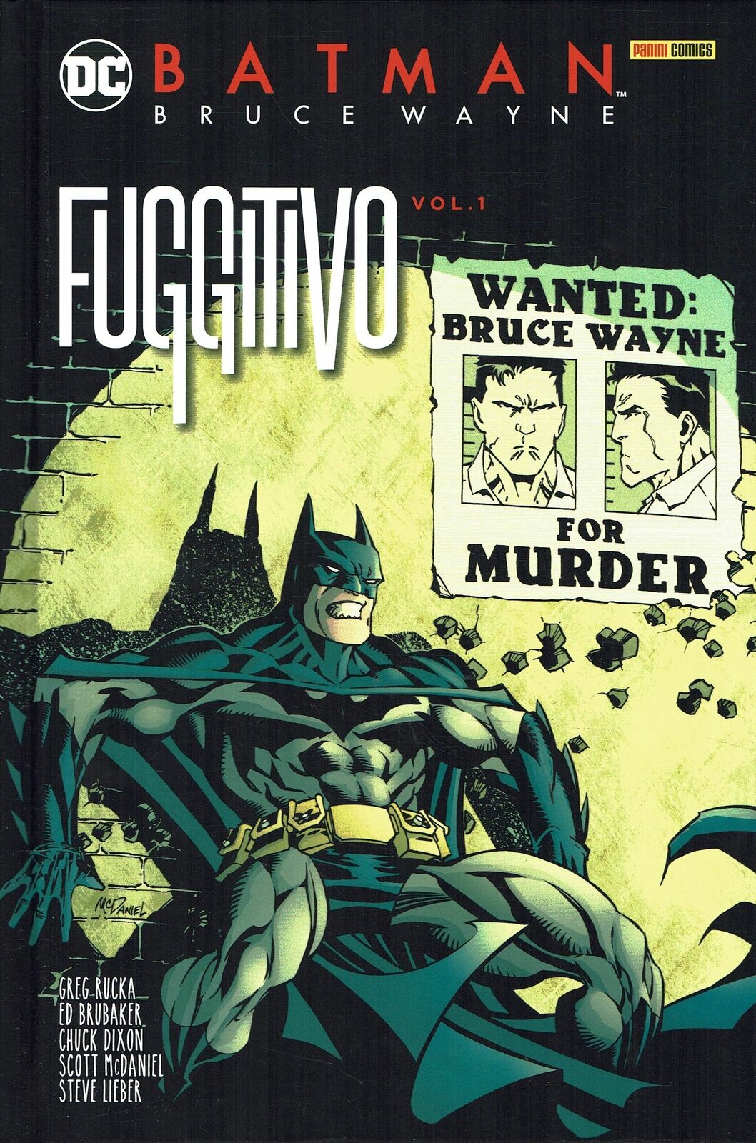 Batman Bruce Wayne fuggitivo  1 di Rucka Brubaker NUOVO ed. Panini FU40