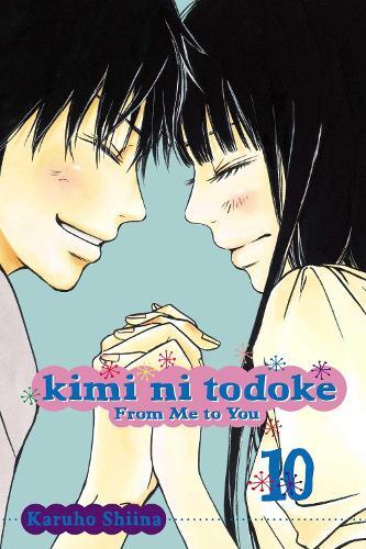 Karuho Shiina Kimi ni Todoke: From Me to You, Vol. 10 (Tascabile)