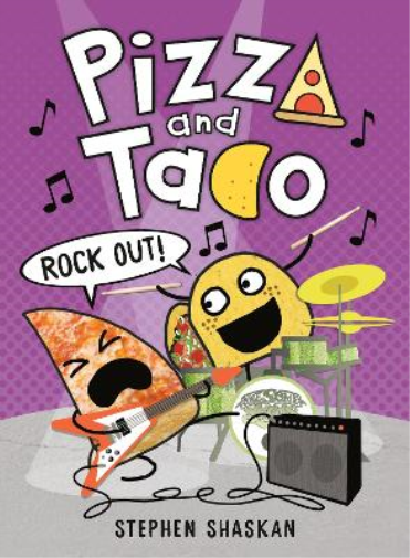 Stephen Shaskan Pizza and Taco: Rock Out! (Copertina rigida) Pizza and Taco