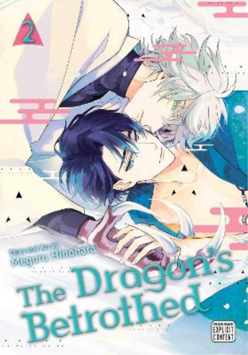 Meguru Hinohara The Dragon's Betrothed, Vol. 2 (Tascabile) Dragon's Betrothed