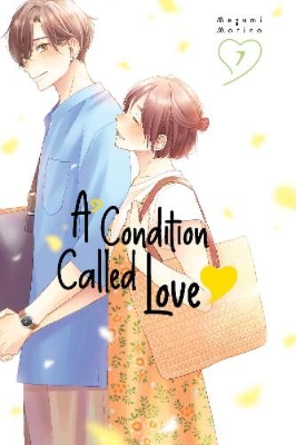 Megumi Morino A Condition Called Love 7 (Tascabile) Condition Called Love