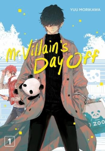 Yuu Morikawa Mr. Villain's Day Off 01 (Tascabile)