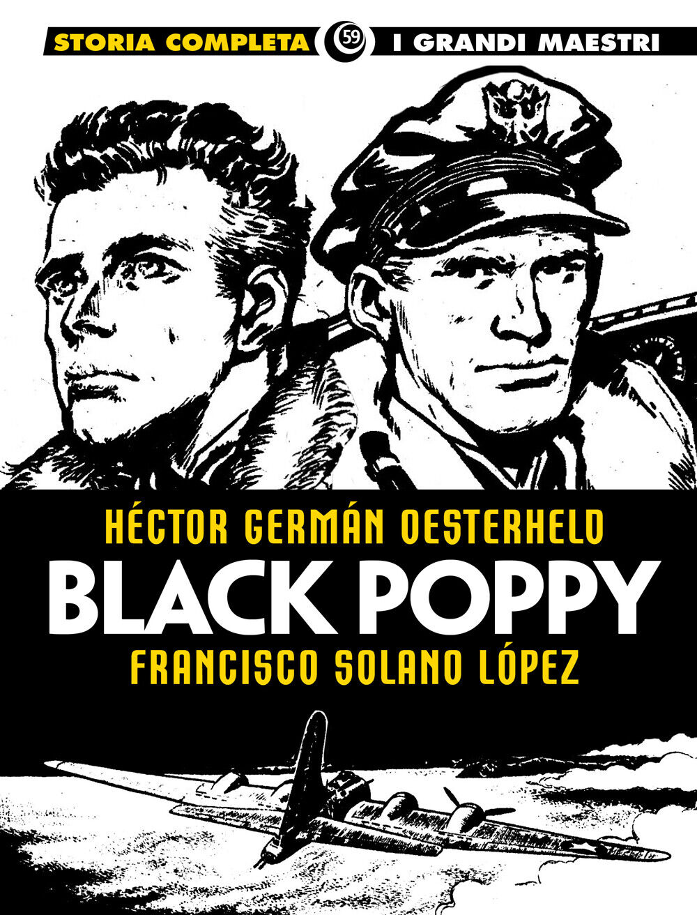 I Grandi Maestri 59 - Hector Oesterheld, Francisco Solano Lopez: Black Poppy ITA