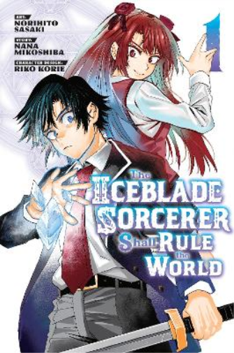 Norihito Sasaki The Iceblade Sorcerer Shall Rule the World 1 (Tascabile)