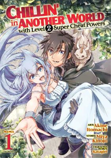 Miya Kinojo Chillin' in Another World with Level 2 Super Cheat Power (Tascabile)