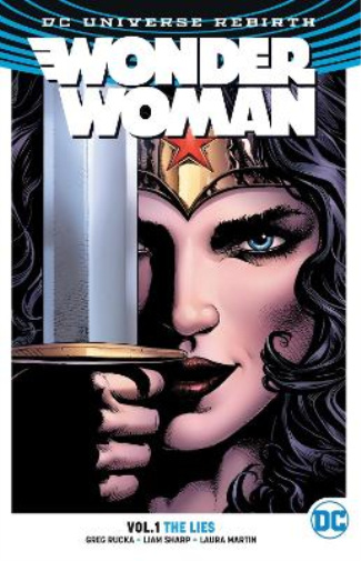 Greg Rucka Wonder Woman Vol. 1: The Lies (Rebirth) (Tascabile)
