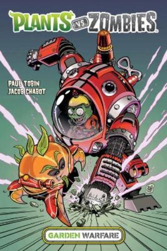 Paul Tobin Plants vs. Zombies: Garden Warfare (Copertina rigida)