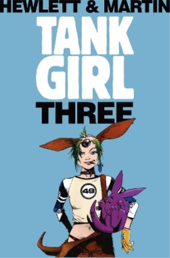 Alan C Martin Tank Girl 3 (Remastered Edition) (Tascabile) Tank Girl