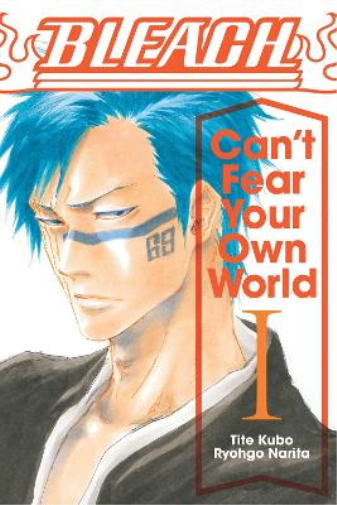 Ryohgo Narita Bleach: Can't Fear Your Own World, Vol. 1 (Tascabile)