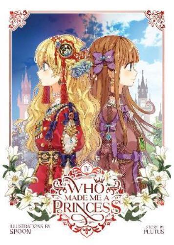 Who Made Me a Princess Vol. 4 (Tascabile) Who Made Me a Princess