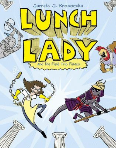 Jarrett J. Krosoczka Lunch Lady and the Field Trip Fiasco (Tascabile) Lunch Lady