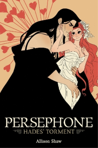 Allison Shaw Persephone: Hades' Torment (Tascabile)