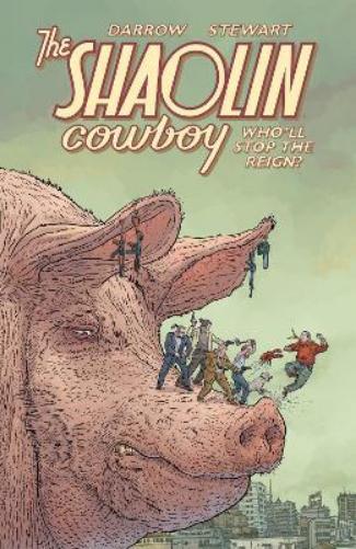 Geof Darrow Dave Stewart Shaolin Cowboy: Shemp Buffet (Tascabile)