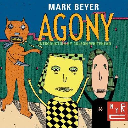Mark Beyer Colson Whitehead Agony (Tascabile)