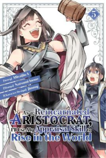 Natsumi Inoue As a Reincarnated Aristocrat, I'll Use My Appraisal Sk (Tascabile)