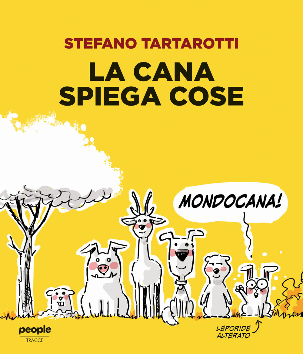 Libri Stefano Tartarotti - La Cana Spiega Cose